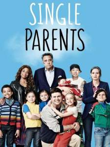 Одинокие родители / Родители-одиночки (сериал 2018)